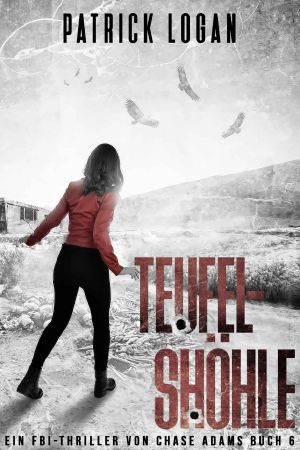 [Chase Adams 06] • Teufelshohle